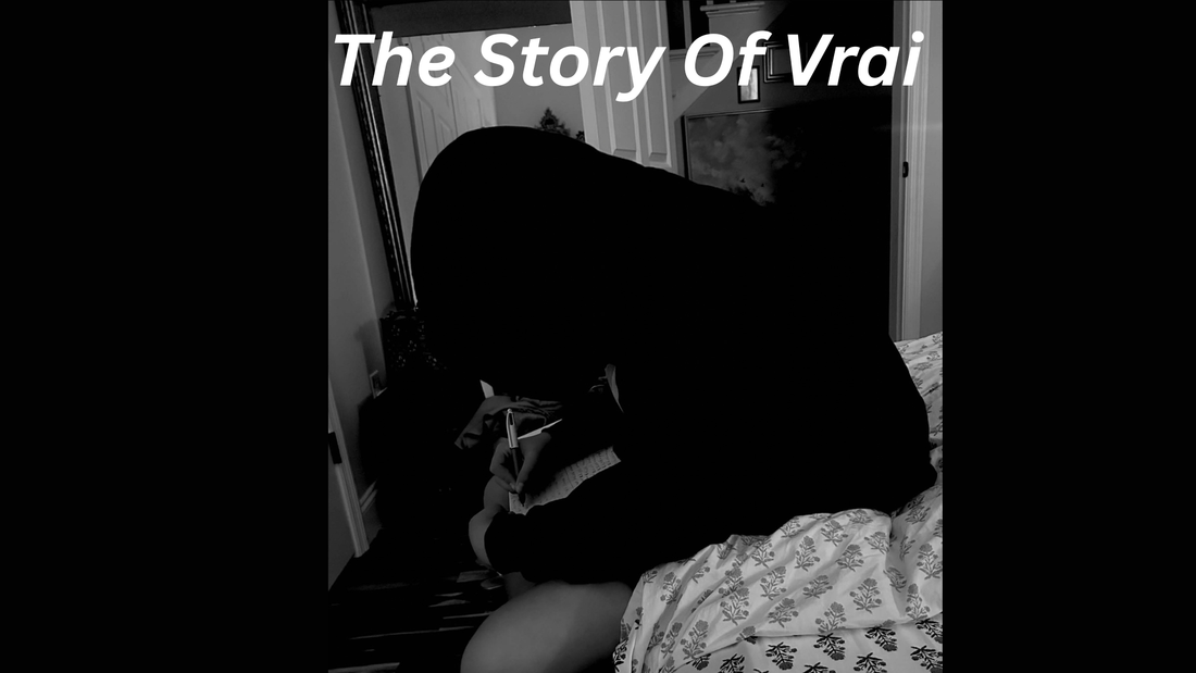 The Story Of Vrai